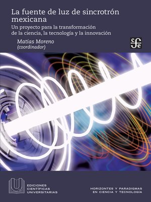 cover image of La fuente de luz de sincrotrón mexicana